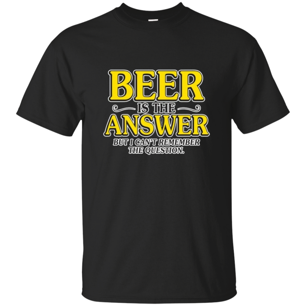 Limited Edition 'Beer is the Answer. But what was the question?' ON SALE