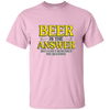 Limited Edition 'Beer is the Answer. But what was the question?' ON SALE