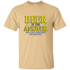 Limited Edition 'Beer is the Answer. But what was the question?' ON SALE