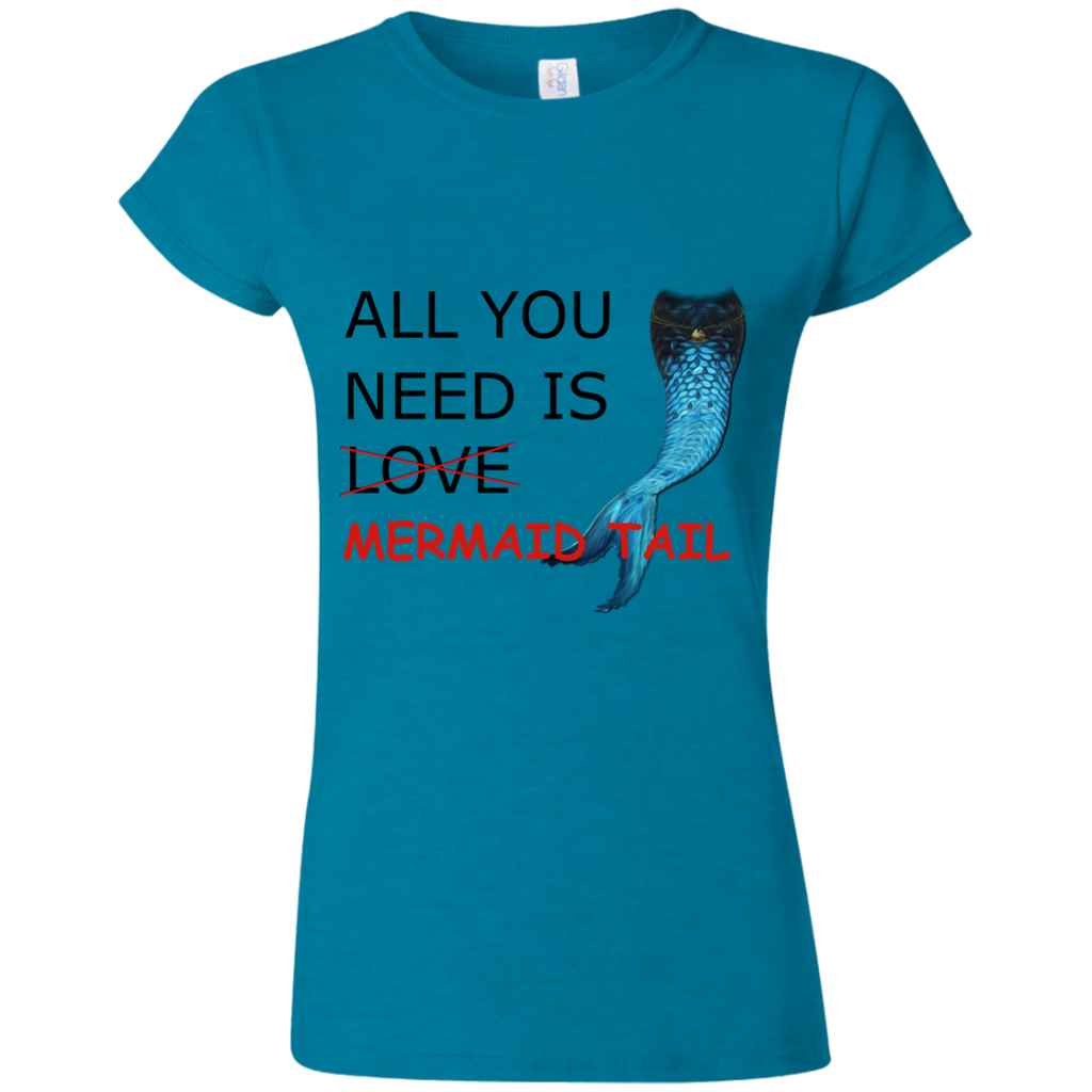ORIGINAL - All you need is Mermaid Tail - T-Shirt