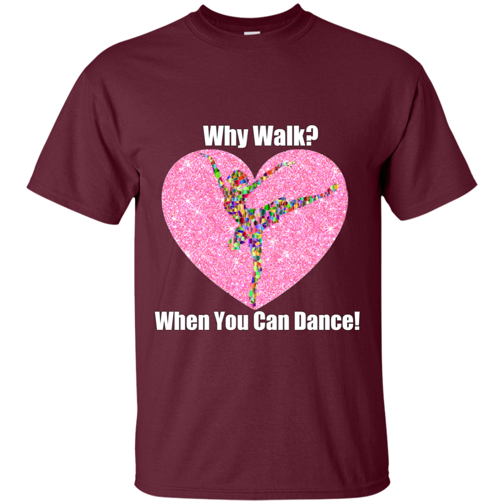 NEW 'Why Walk, when you can Dance' T-Shirt ON SALE Today