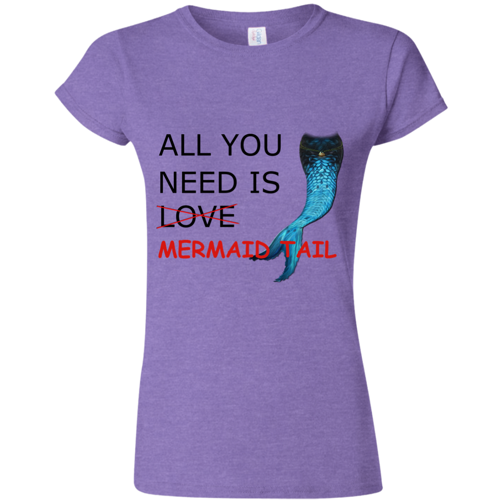 ORIGINAL - All you need is Mermaid Tail - T-Shirt