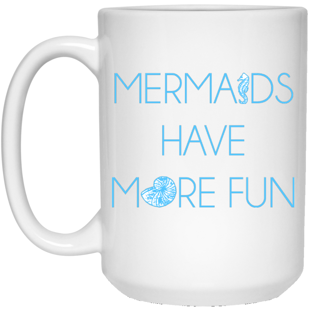 NEW - Mermaids Have More Fun - ON SALE
