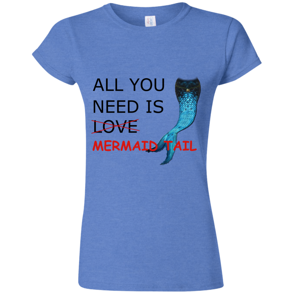 ORIGINAL - All you need is Mermaid Tail - T-Shirt