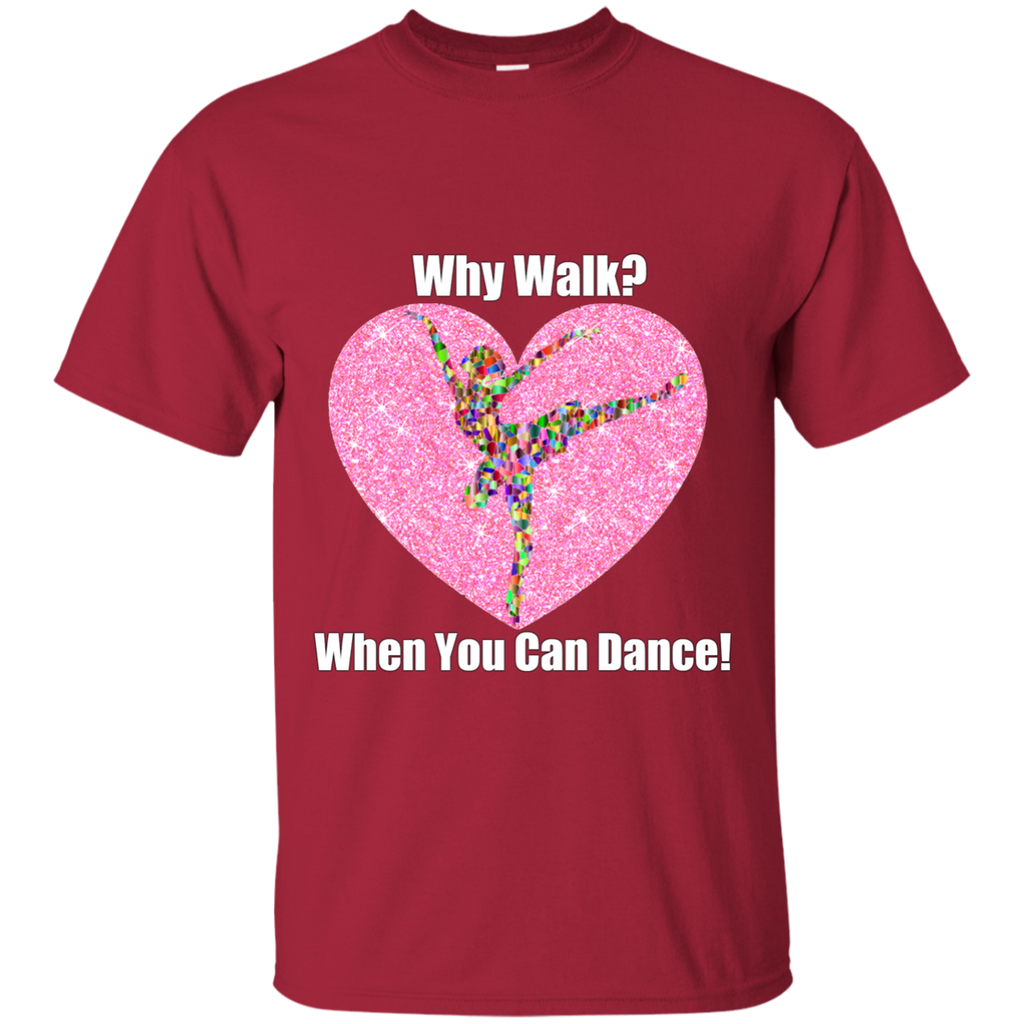 NEW 'Why Walk, when you can Dance' T-Shirt ON SALE Today