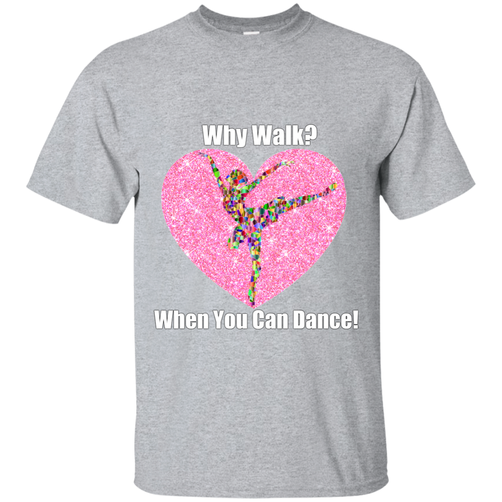 NEW 'Why Walk, when you can Dance' T-Shirt ON SALE Today